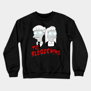 The Bloodening (Black) Crewneck Sweatshirt